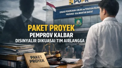 Dugaan Monopoli Proyek: Tim Airlangga Disebut Kantongi 800 Paket di Pemprov Kalbar, Seret Nama Anak Gubernur